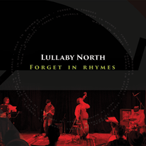 lullaby north . forget in rhymes
