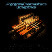 apprehension engine . the murmuring